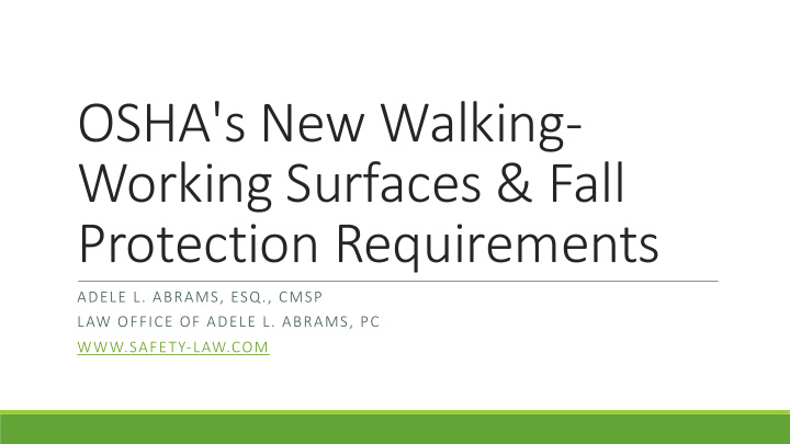 osha s new walking working surfaces fall protection