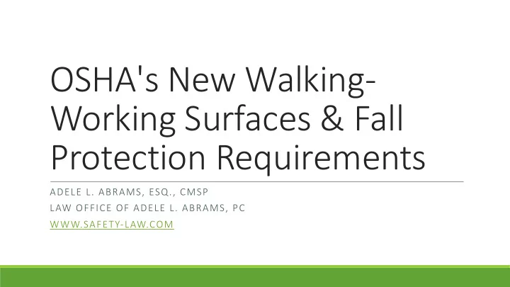 osha s new walking working surfaces fall protection