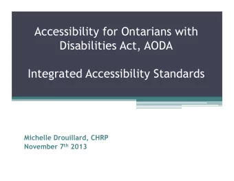 Accessibility for Ontarians with  Disabilities Act, AODA  Integrated Accessibility Standards