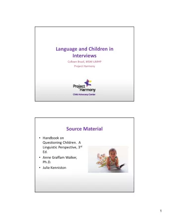 Language and Children in  Interviews Colleen Brazil, MSW  LIMHP Project Harmony Source Material