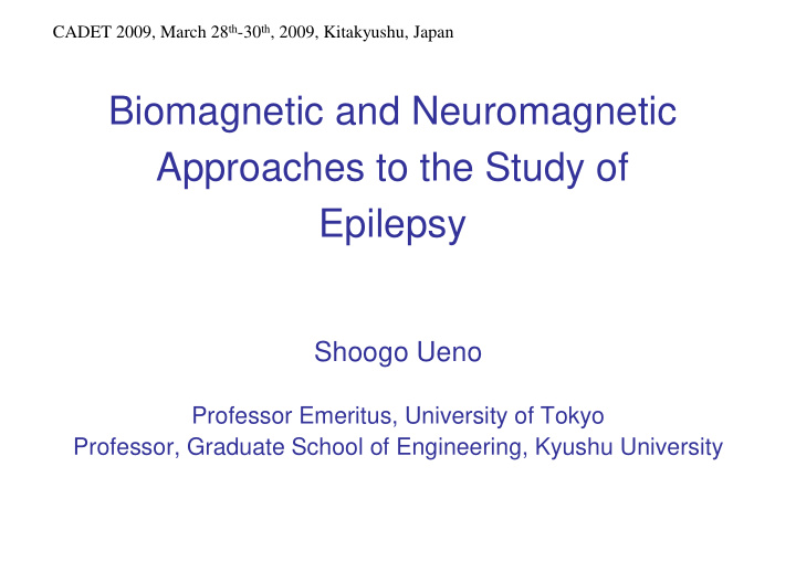 biomagnetic and neuromagnetic approaches to the study of