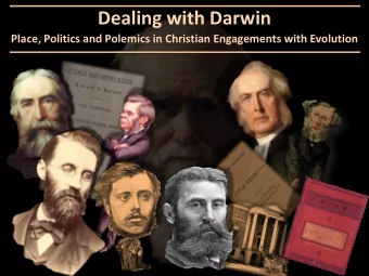 Dealing with Darwin Place, Politics and Polemics in Christian Engagements with Evolution Dealing