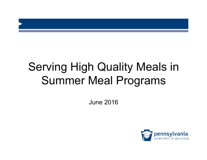 serving high quality meals in summer meal programs