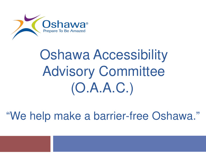 oshawa accessibility advisory committee o a a c