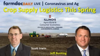 Crop Supply Logistics This Spring  Scott Irwin  Jeff Bunting  Audio  Poor Audio  Normal function