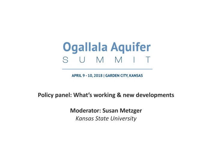 policy panel what s working new developments moderator