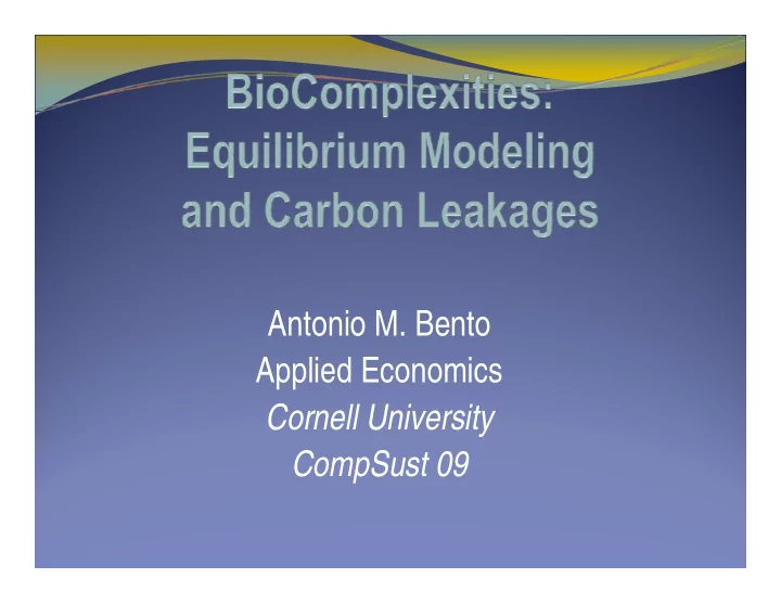 antonio m bento applied economics cornell university
