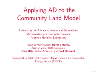 Applying AD to the  Community Land Model  Laboratory for Advanced Numerical Simulations
