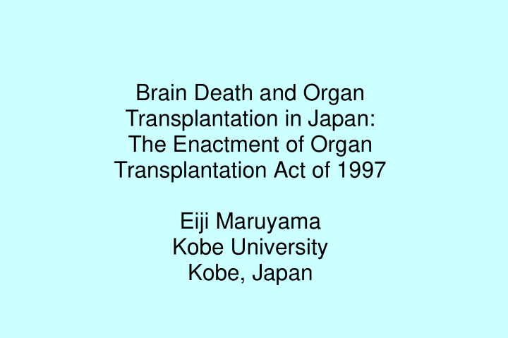 brain death and organ transplantation in japan the