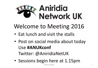 Welcome to Meeting 2016  Eat lunch and visit the stalls  Post on social media about today Use