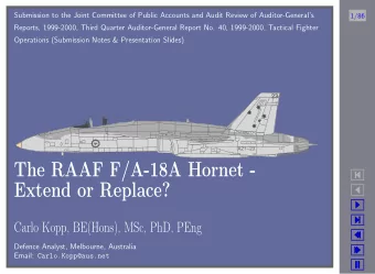 The RAAF F/A-18A Hornet -    Extend or Replace?        Carlo Kopp, BE(Hons), MSc, PhD,