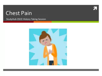 Chest Pain  StudyHub OSCE History Taking Session  Differentials for Chest Pain  How it works:  1.