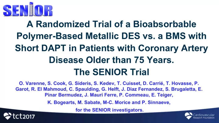 a randomized trial of a bioabsorbable polymer based