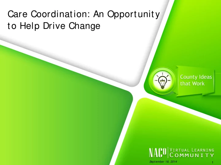 care coordination an opportunity to help drive change
