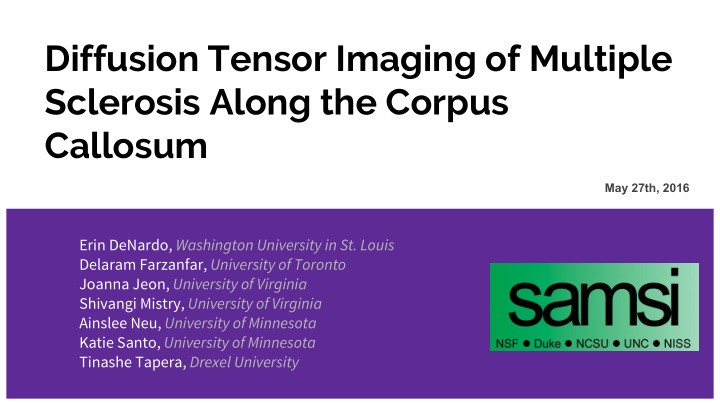diffusion tensor imaging of multiple sclerosis along the