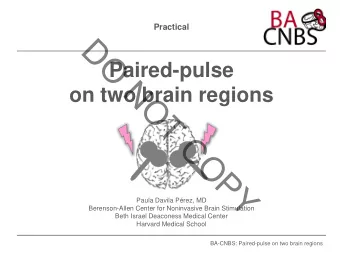 D  O  Paired-pulse  N  on two brain regions  O  T  C  O  P  Y  Paula Davila Prez, MD