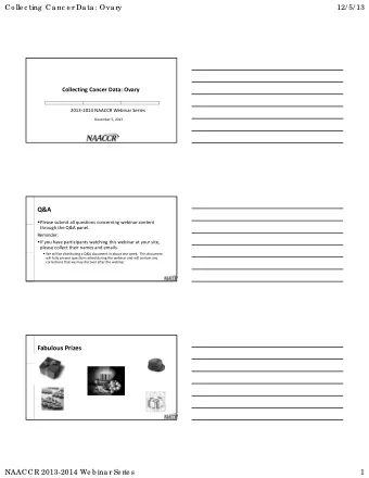 Co lle c ting  Ca nc e r Da ta : Ova ry  12/ 5/ 13 Collecting Cancer Data: Ovary 2013  2014