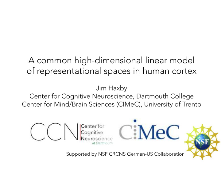 a common high dimensional linear model of