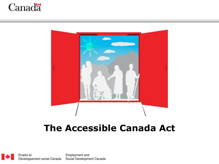 the accessible canada act the accessible canada act