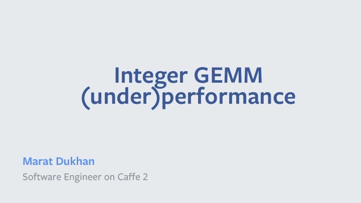 integer gemm under performance
