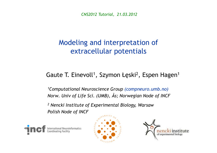 modeling and interpretation of extracellular potentials
