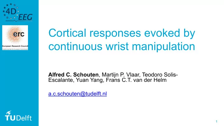 cortical responses evoked by continuous wrist manipulation