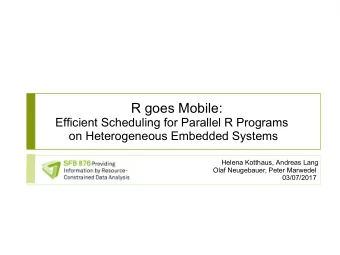 R goes Mobile:  Efficient Scheduling for Parallel R Programs  on Heterogeneous Embedded Systems