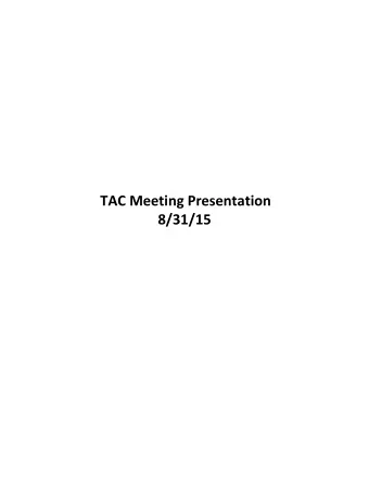 TAC Meeting Presentation  8/31/15  Additional Analysis Requested by TAC   Baseline 2040 Values
