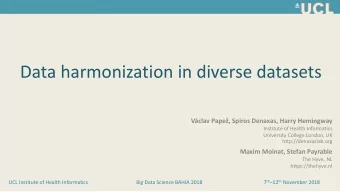Data harmonization in diverse datasets V clav Pape , Spiros Denaxas, Harry Hemingway  Institute