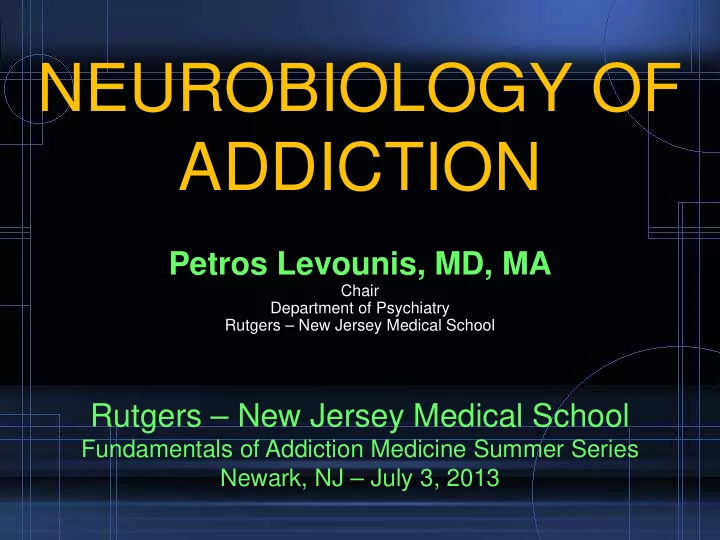 neurobiology of addiction
