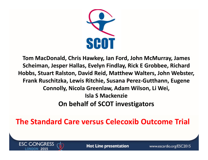 the standard care versus celecoxib outcome trial