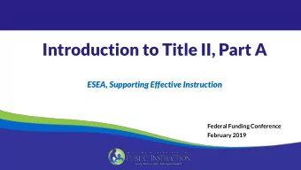 Introduction to Title II, Part A  ESEA, Supporting Effective Instruction  Federal Funding