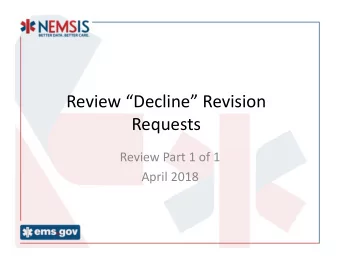 Review Decline Revision  Requests Review Part 1 of 1 April 2018 Organization of Revision