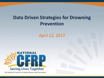 Data Driven Strategies for Drowning  Prevention  April 12, 2017  About the National Center  The