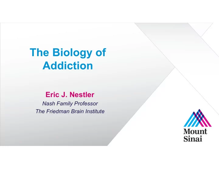 the biology of addiction