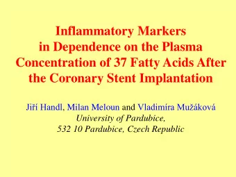 in Dependence on the Plasma  Concentration of 37 Fatty Acids After  the Coronary Stent Implantation