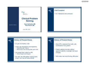 Clinical Problem  Solving  Harry Hollander, MD  Department of Medicine  Peter Barish, MD  June