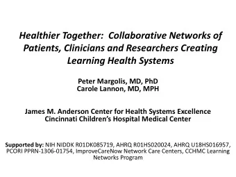 Healthier Together: Collaborative Networks of  Patients, Clinicians and Researchers Creating