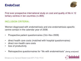 EndoCost  First ever prospective international study on cost and quality of life in 12  tertiary
