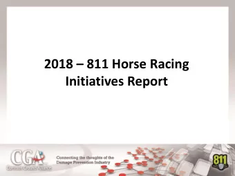 Initiatives Report  1  Strategy Summary  Horse racing continues to produce major national
