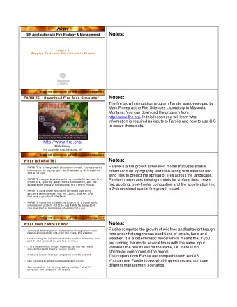 Notes:  GIS Applications in Fire Ecology &amp; Management  Lesson 5  Mapping Fuels and Sim ulations