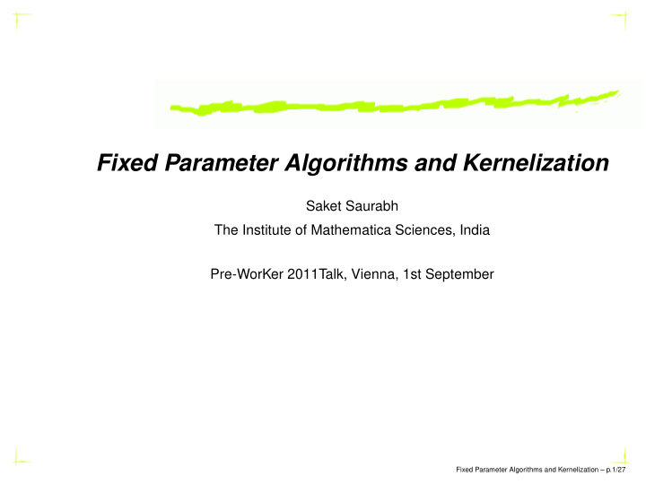 fixed parameter algorithms and kernelization
