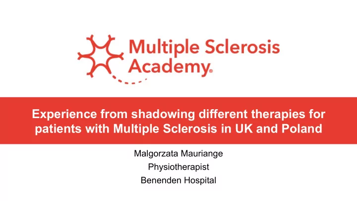 experience from shadowing different therapies for