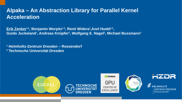 alpaka an abstraction library for parallel kernel