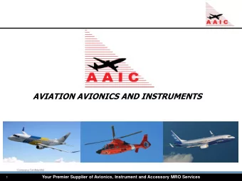 AVIATION AVIONICS AND INSTRUMENTS  Your Premier Supplier of Avionics, Instrument and Accessory MRO
