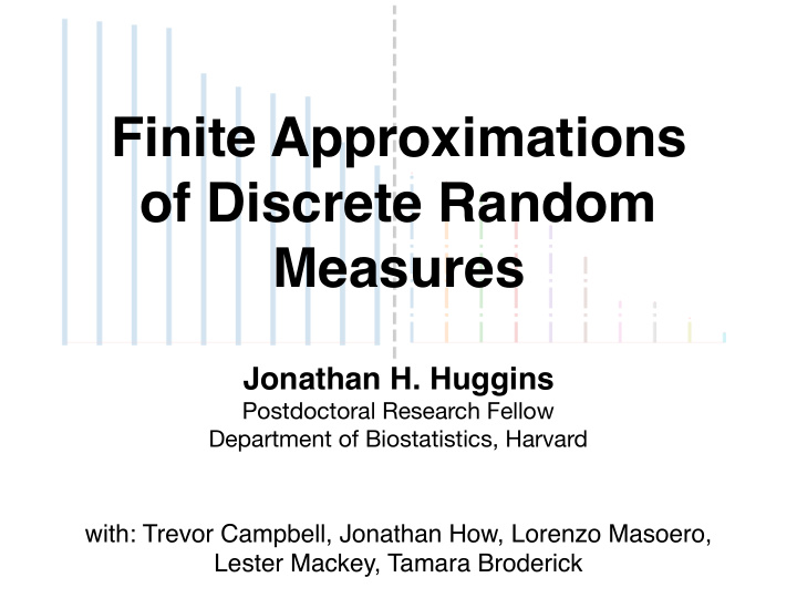 finite approximations of discrete random measures