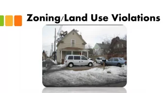 Zoning/Land Use Violations  Curtilage    Definition  The area usually enclosed, encompassing