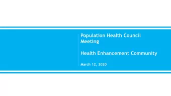 Population Health Council  Meeting  Health Enhancement Community  March 12, 2020  Agenda  Item