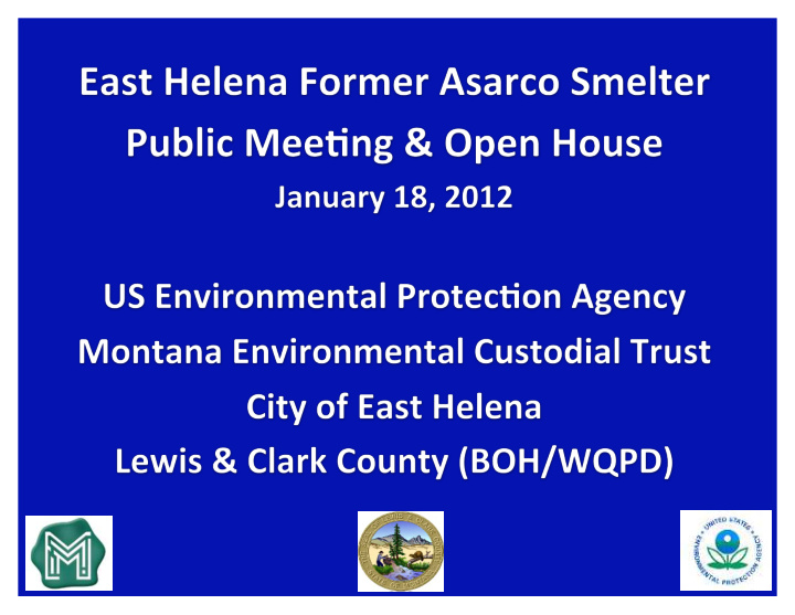 us environmental protec1on agency east helena site