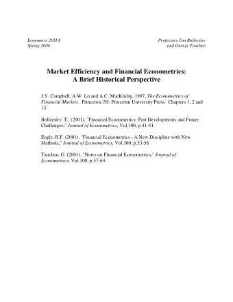 Market Efficiency and Financial Econometrics:  A Brief Historical Perspective J.Y. Campbell, A.W.